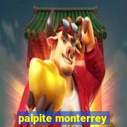 palpite monterrey